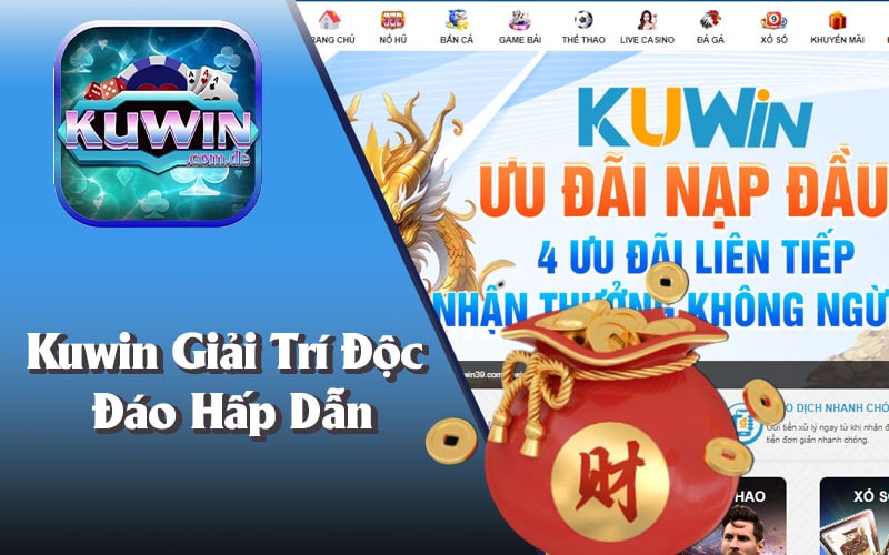 Lý Do Chọn Kuwin Trong Năm 2024